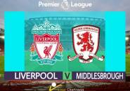 Prediksi Liga Inggris: Liverpool vs Middlesbrough, Misi Wajib Tiga Poin