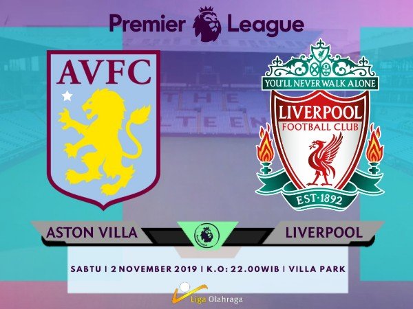 Prediksi Aston Villa vs Liverpool: Fokus The Reds Amankan Tiga Poin di Villa Park