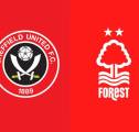Update Terbaru Berita Tim Jelang Laga Sheffield United vs Nottingham Forest