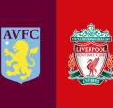 Update Terbaru Berita Tim Jelang Laga Aston Villa vs Liverpool