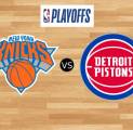 Preview Playoff: New York Knicks Vs Detroit Pistons (25 Apr 2025)