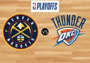 Preview Playoff: Denver Nuggets Vs Oklahoma City Thunder (19 Mei 2025)