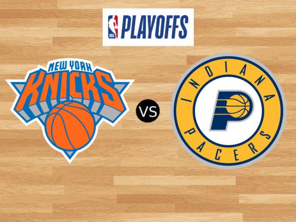 Preview Playoff: New York Knicks Vs Indiana Pacers (28 Mei 2025)